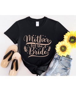 Regnant Chic | Bachelorette Shirts, Bridesmaid Shirts, & More 53 Mother of the Bride Shirt - Mockup